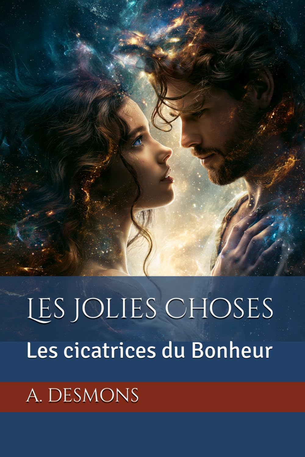 Les Jolies Choses — Les cicatrices du Bonheur